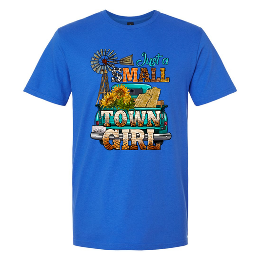 JUST A SMALL TOWN GIRL BLUE T-SHIRT